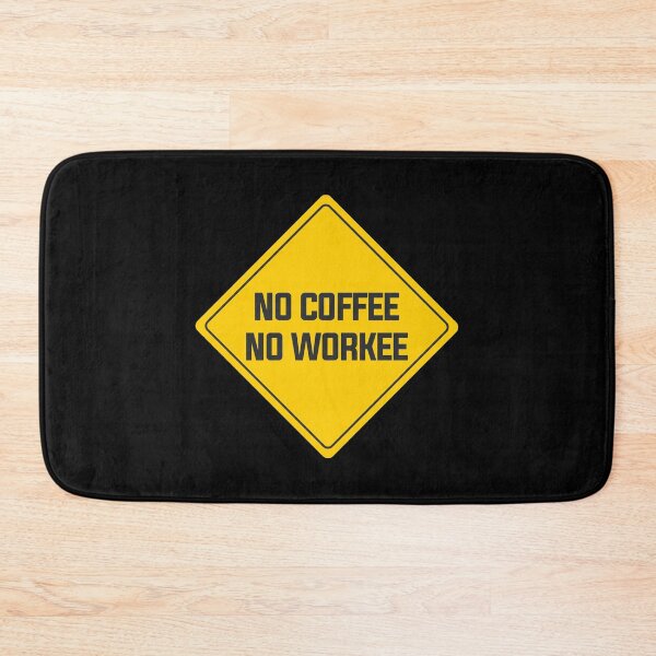 Item preview, No Coffee No Workee designed and sold by arendbotha.