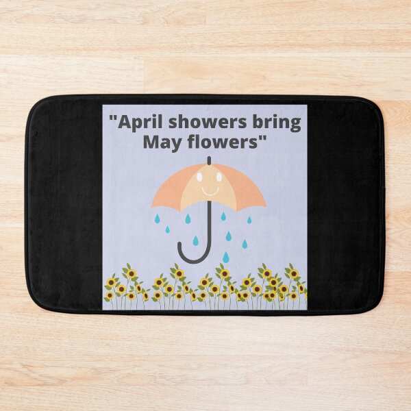Item preview, April Showers Bring May Flowers designed and sold by Johan Liebert.