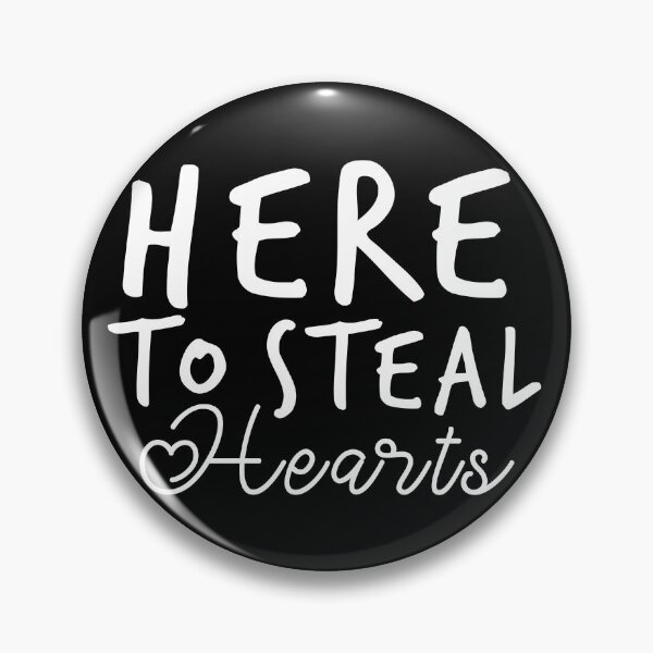 Item preview, Here to steal hearts designed and sold by Dinashop.