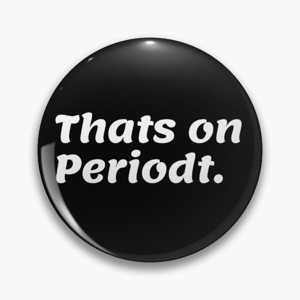 Item preview, That's on periodt designed and sold by Manoroma.