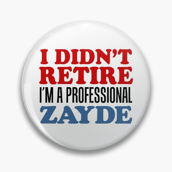 Item preview, I Didn't Retire Professional Zayde Jewish Grandpa designed and sold by jaycartoonist.