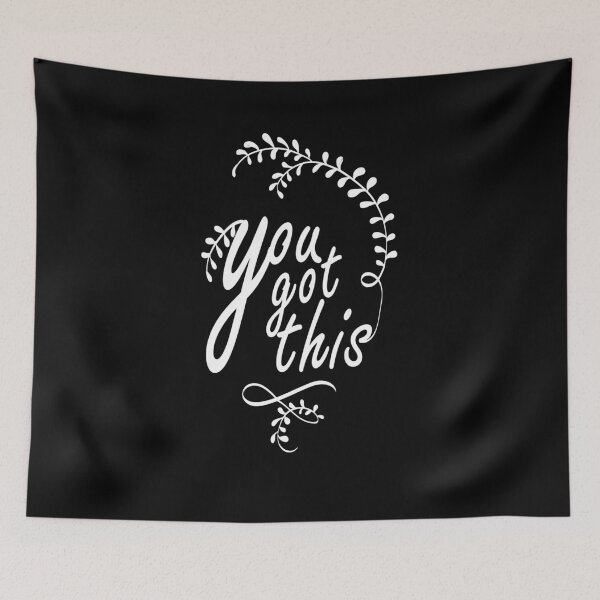 Item preview, You got this motivation qoute  designed and sold by Graphix-Space.