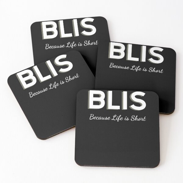 Item preview, BLIS Because Life is Short designed and sold by Archaqiy.