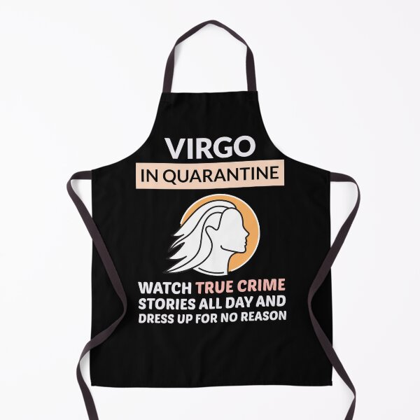 Item preview, Virgo Zodiac True Crime Serial Killer Quarantine Funny designed and sold by CuteDesigns1.