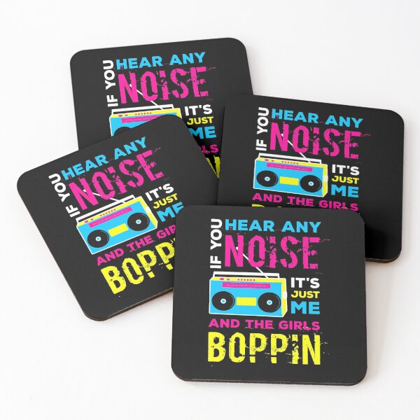 Item preview, You Hear Any Noise It's Just Me And The Girls Boppin designed and sold by Prescilla Apon.