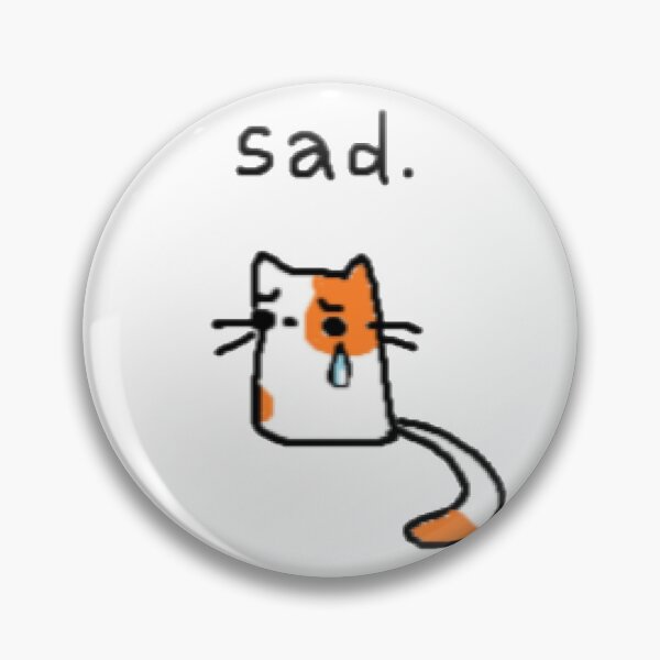Item preview, sad cat designed and sold by suncower.