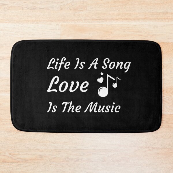 Item preview, Life Is A Song And Love Is The Music designed and sold by catchyphase.