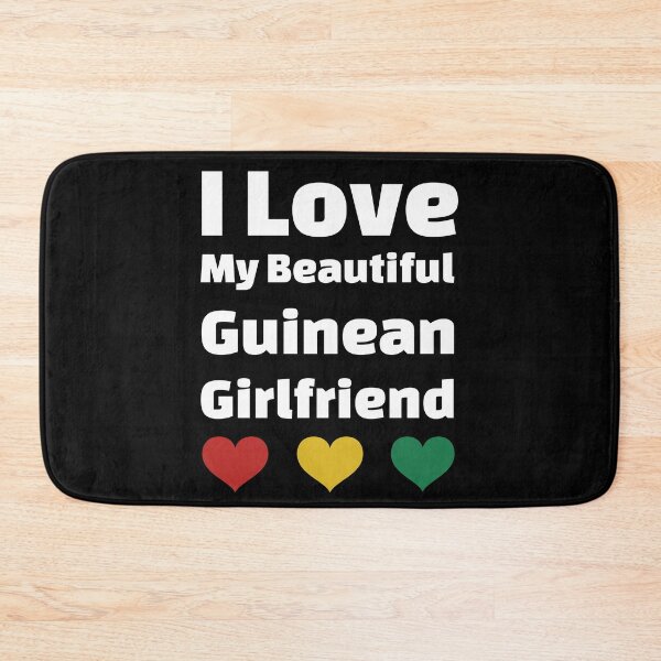 Item preview, I Love My Beautiful Guinean Girlfriend - Guinea Girlfriend designed and sold by DiceNLDesigns.