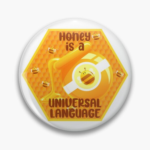 Item preview, Honey is a Universal Language! (On White) designed and sold by PawsitiveMum.