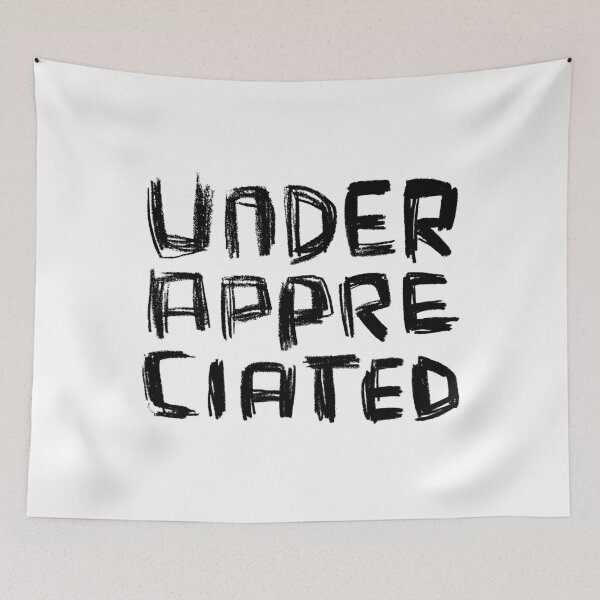 Item preview, Under Appreciated, Underappreciated designed and sold by badlydrawnbabe.