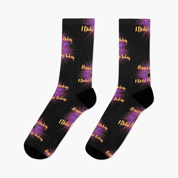 Item preview, Happy Birthday I Didnt Poop Today designed and sold by Willyboy16.