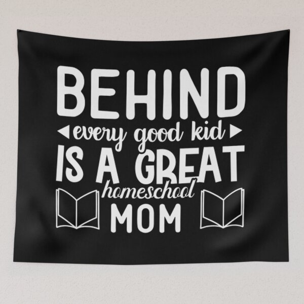 Item preview, Behind every good kid is a great homeschool MOM designed and sold by bernd49.