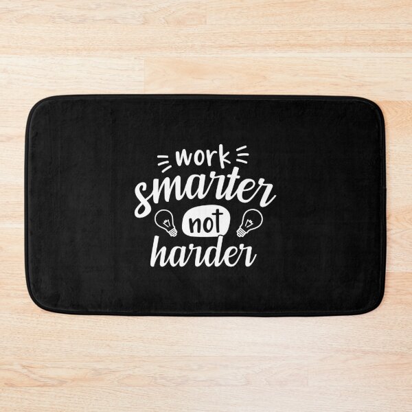 Item preview, Work Smarter Not Harder Motivation Sayings designed and sold by Scratches Tees.