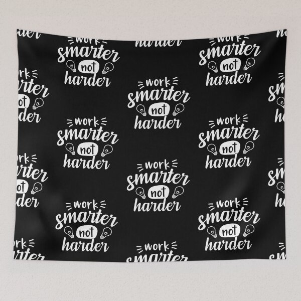 Item preview, Work Smarter Not Harder Motivation Sayings designed and sold by Scratches Tees.