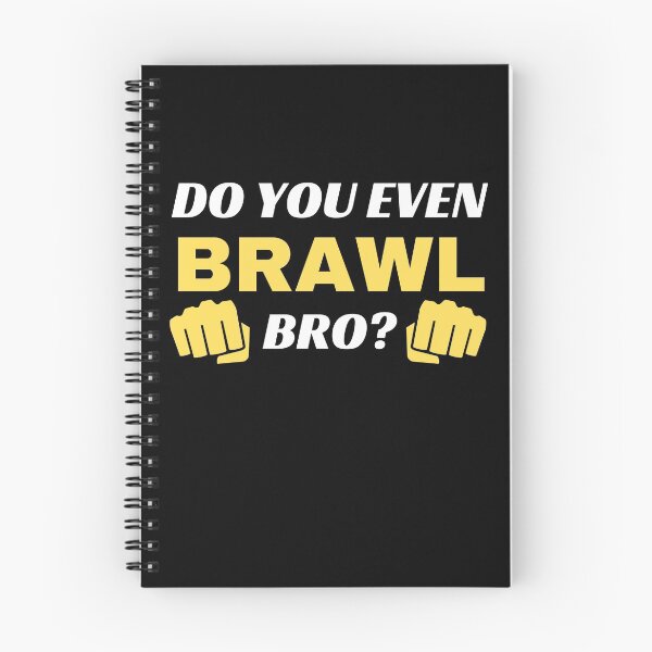 Item preview, Do You Even Brawl Bro designed and sold by momsnpops.
