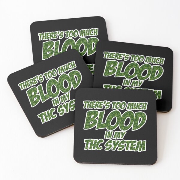 Item preview, There's Too Much Blood In My THC System Gift designed and sold by TTFMerch.
