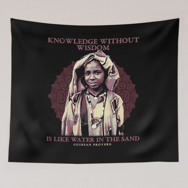 Item preview, Knowledge Without Wisdom is Like Water in the Sand, African Proverb, Guinea,  African Pattern, Africa Gift designed and sold by Proverbial Wisdom Design.