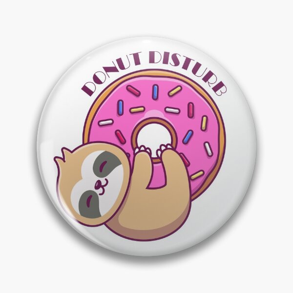 Item preview, Donut disturb, cute kawaii sloth and donut design. designed and sold by PonyAddiction.