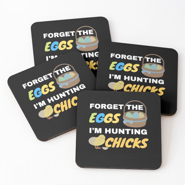 Item preview, Forget The Eggs I'm Hunting Chicks designed and sold by momsnpops.