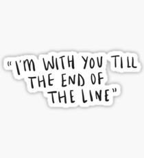 STUCKY "TILL THE END OF THE LINE" Sticker