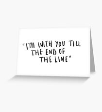 STUCKY "TILL THE END OF THE LINE" Greeting Card