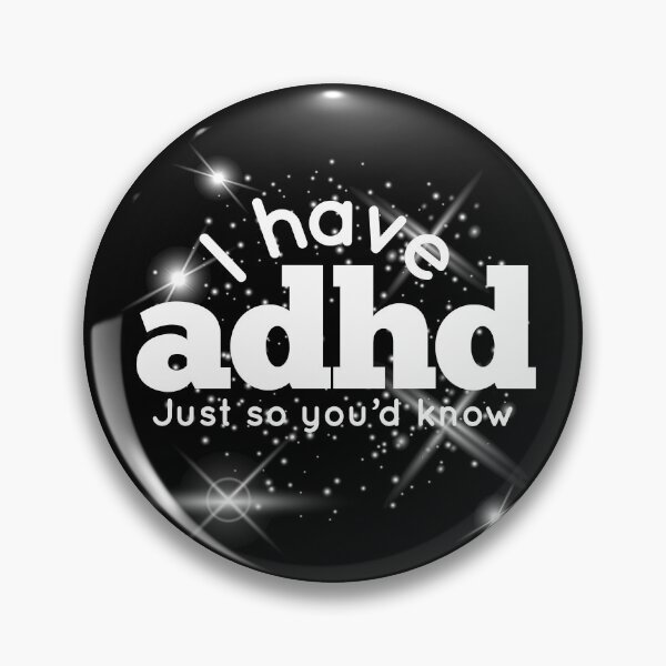 Item preview, adhd Just So That You’d Know, Attention HyperActive Disorder Awareness designed and sold by MJDezigns.