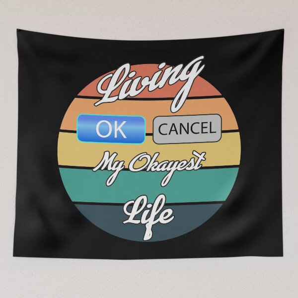 Item preview, Living My Okayest Life designed and sold by Status71.