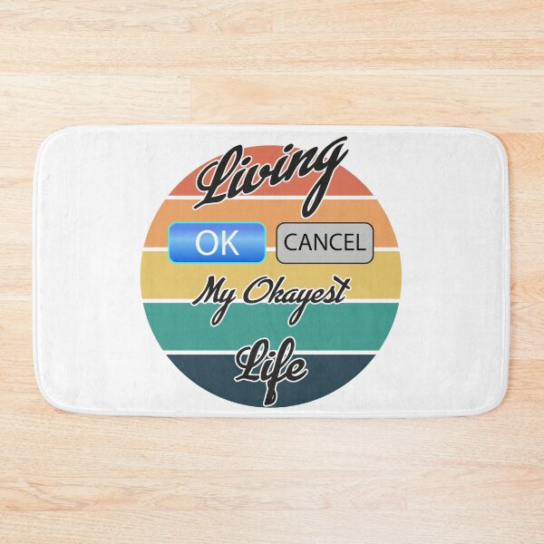 Item preview, Living My Okayest Life designed and sold by Status71.