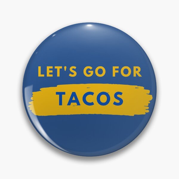 Item preview, Let's go for tacos designed and sold by luisraultg.