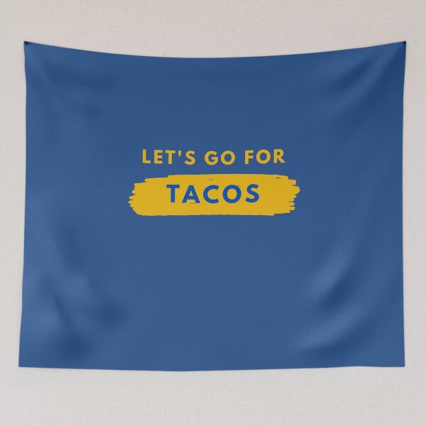 Item preview, Let's go for tacos designed and sold by luisraultg.