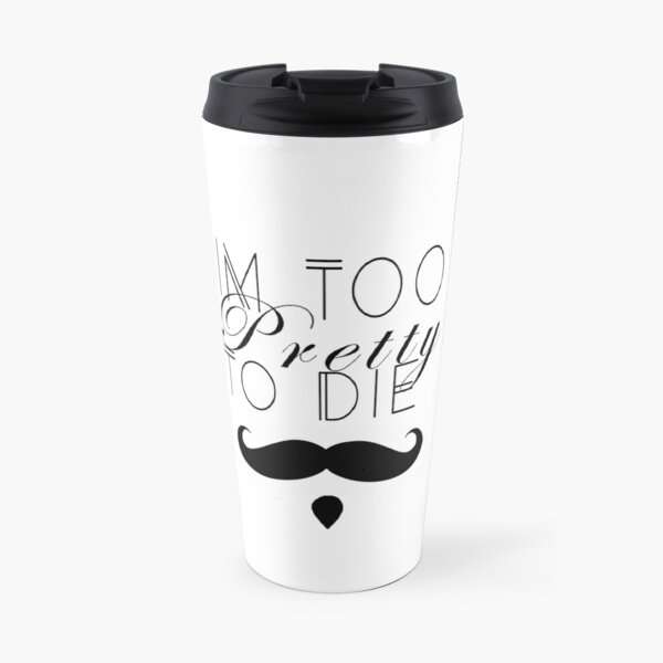 I'm too pretty to die! - Dorian Pavus Travel Mug