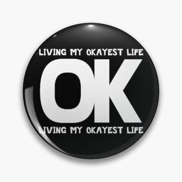 Item preview, Living My Okayest Life designed and sold by Status71.