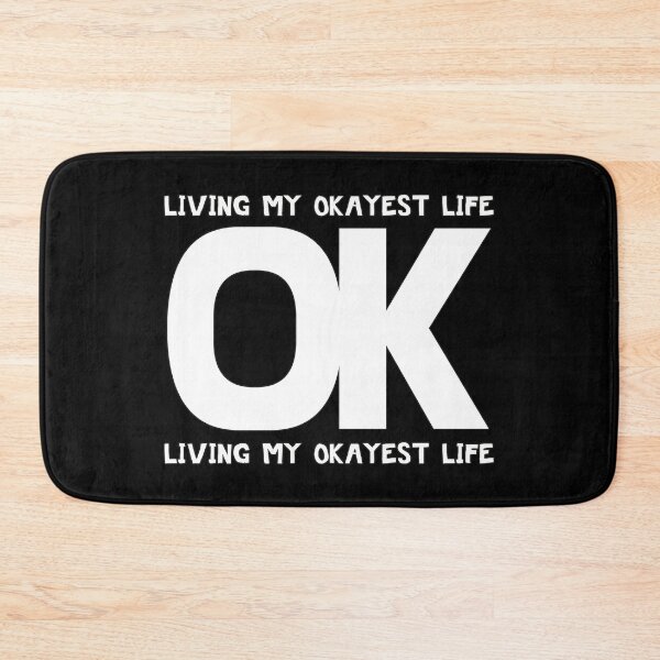 Item preview, Living My Okayest Life designed and sold by Status71.