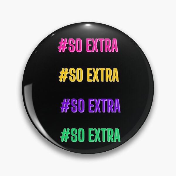 Item preview, Mood of the day is #so so extra designed and sold by Manoroma.