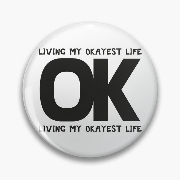 Item preview, Living My Okayest Life designed and sold by Status71.