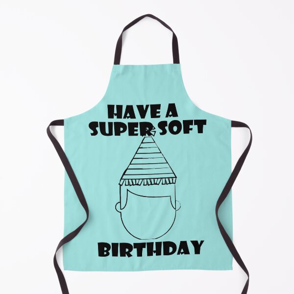 Item preview, Have a super soft birthday - Canada TV - Funny TV Quote designed and sold by jacob-jendrey.