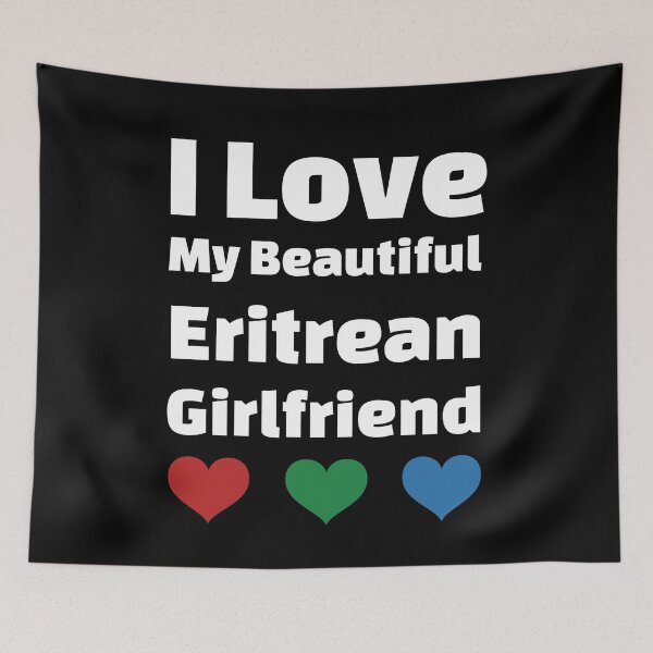 Item preview, I Love My Beautiful Eritrean Girlfriend - Eritrea Girlfriend designed and sold by DiceNLDesigns.