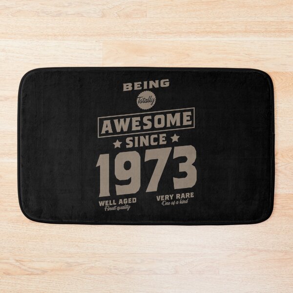 Item preview, Being totally awesome since 1973 birthday gift design designed and sold by rodmendonca.
