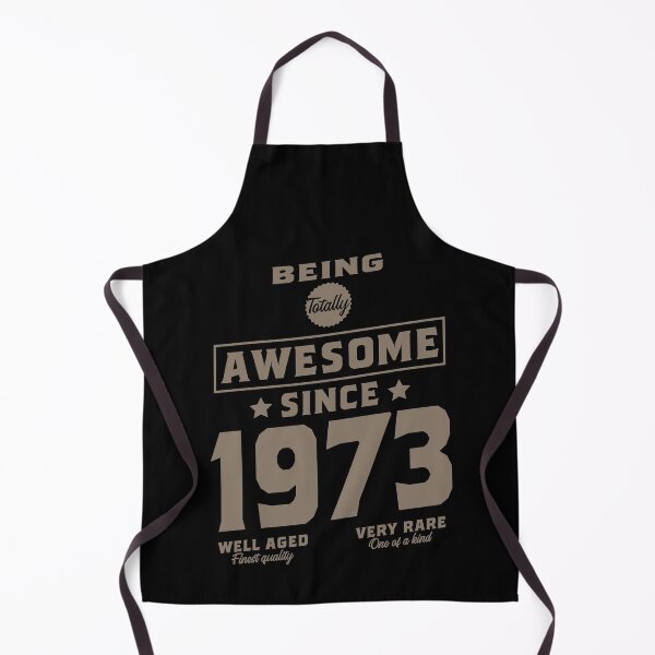 Item preview, Being totally awesome since 1973 birthday gift design designed and sold by rodmendonca.