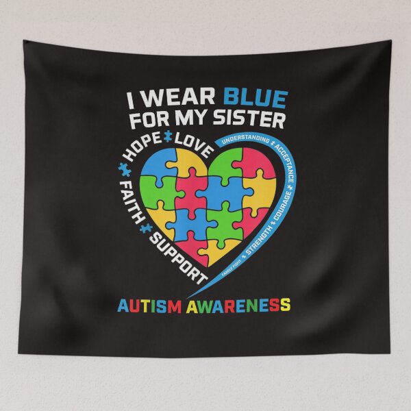 Item preview, I Wear Blue For My Sister Autism Awareness Accept Understand Love Gift designed and sold by Roxan58.