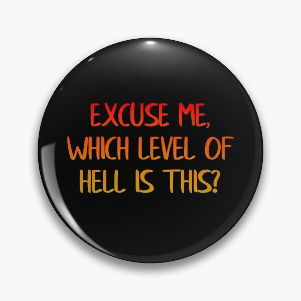 Item preview, Which Level Of Hell Is This? designed and sold by JMDesignHouse.