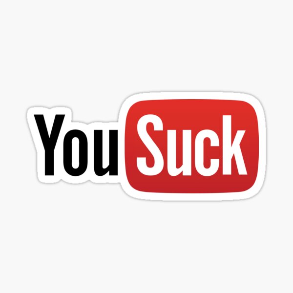 YouSuck Sticker