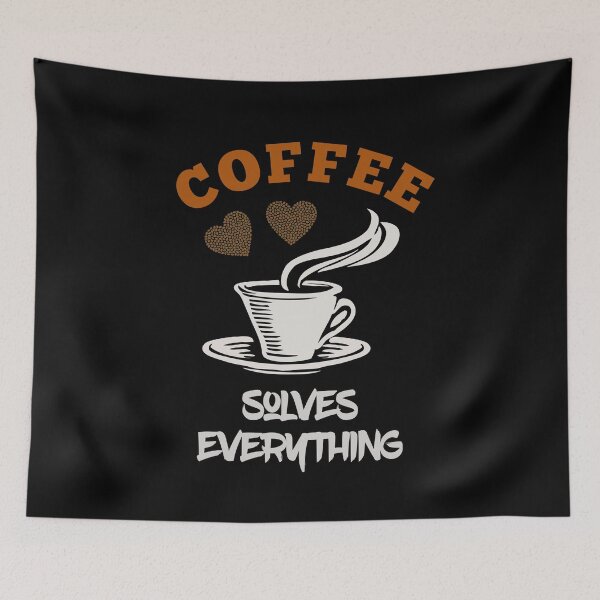 Item preview, Cute Coffee lover quote,. Coffee solves everything. Caffeine lover design.  designed and sold by efenem.