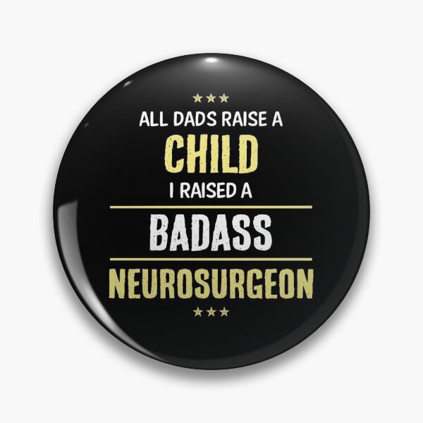 Item preview, Neurosurgeon Badass child Dad cool funny awesome birthday gift  designed and sold by Purely Creative.