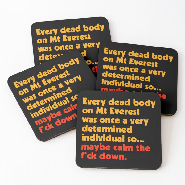 Item preview, Every Body on Mt Everest Was Very Determined ))(( Funny Climbing Quote designed and sold by acquiesce13.