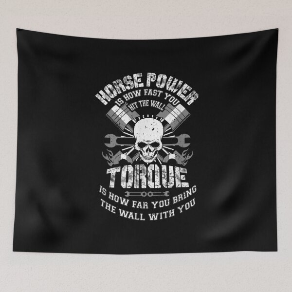 Item preview, Horsepower Torque Is How Fast You Hit The Wall Torque designed and sold by Cletus Nerst.