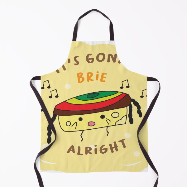 Item preview, puns its gonna brie alright designed and sold by MAAQDesign.