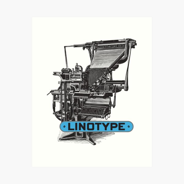 Linotype, letterpress Art Print