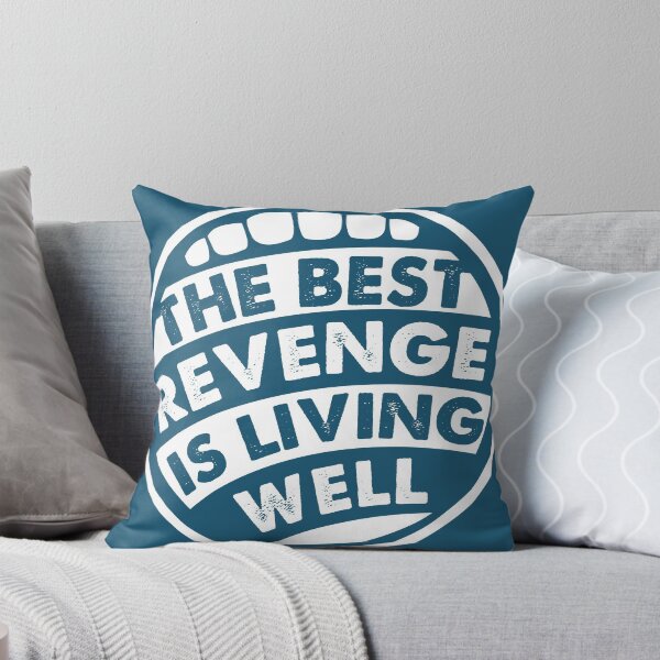 Item preview, The best revenge is living well designed and sold by Squiddle-Ink.