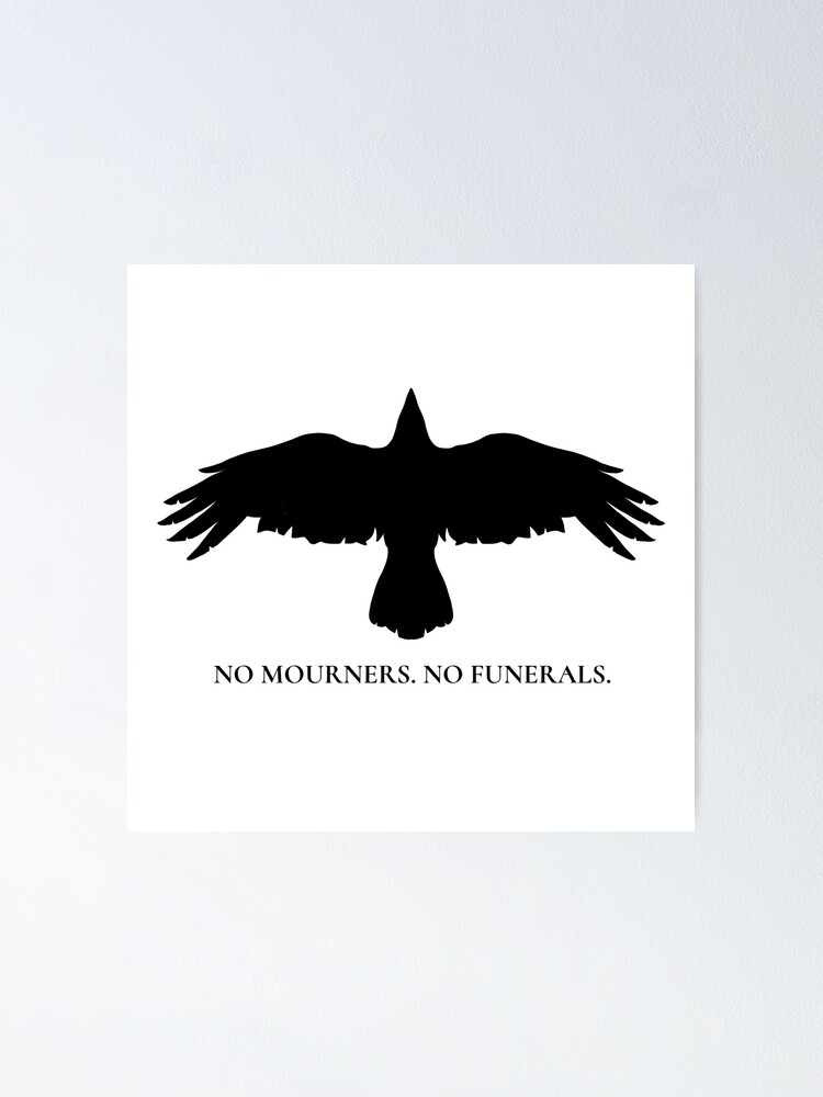 No Mourners No Funerals Poster For Sale By Pixelelf Redbubble